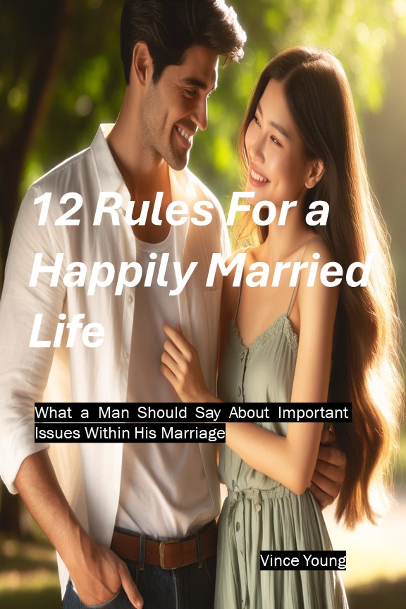 12 Rules For A Happily Married Life