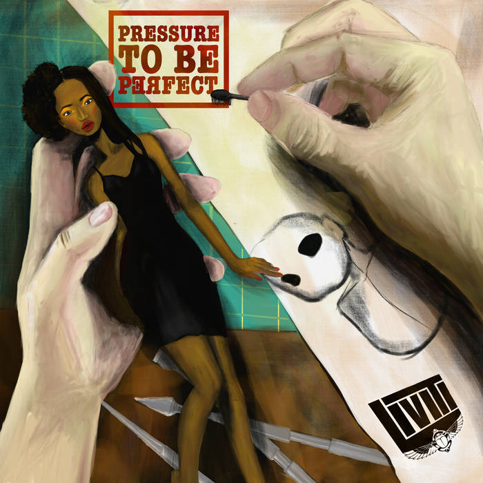 PRESSURE TO BE PERFECT 