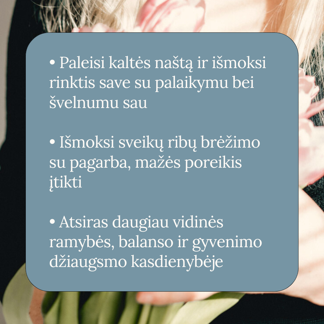 Paleisk kaltę ir sužydėk