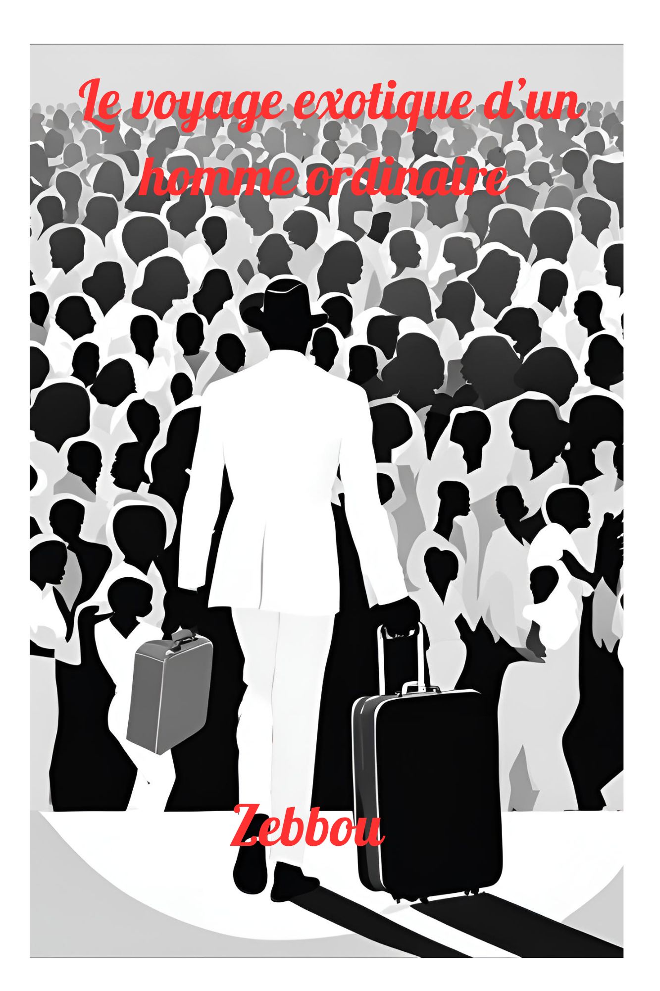 Le voyage exotique d'un homme ordinaire