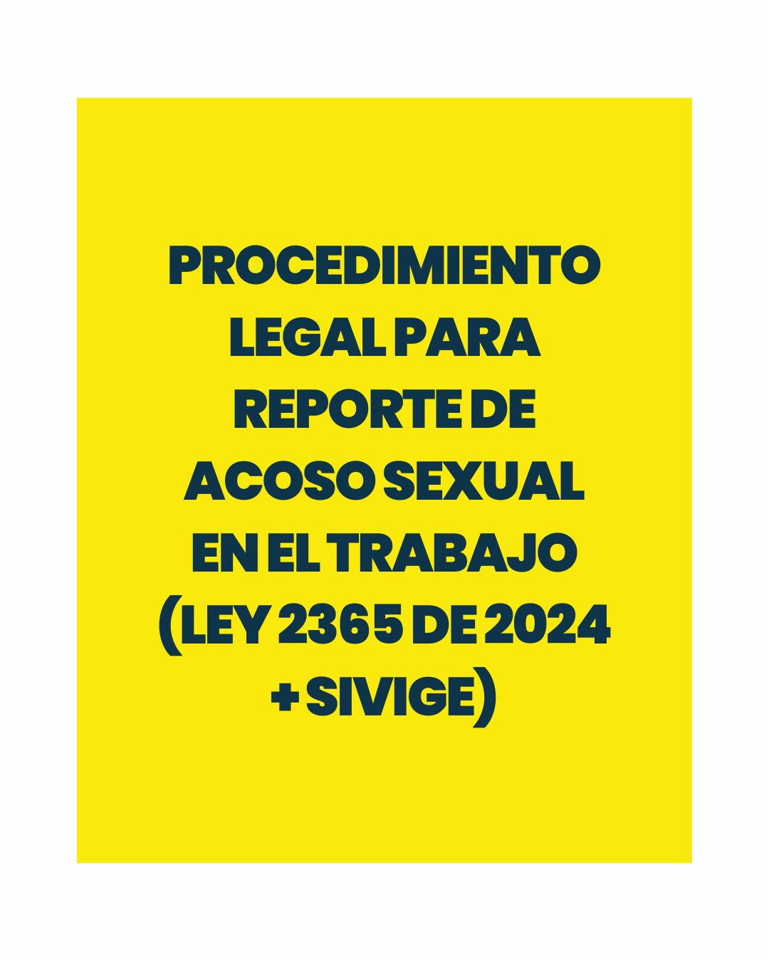 Procedimiento legal para reporte de acoso sexual en el trabajo SIVIGE