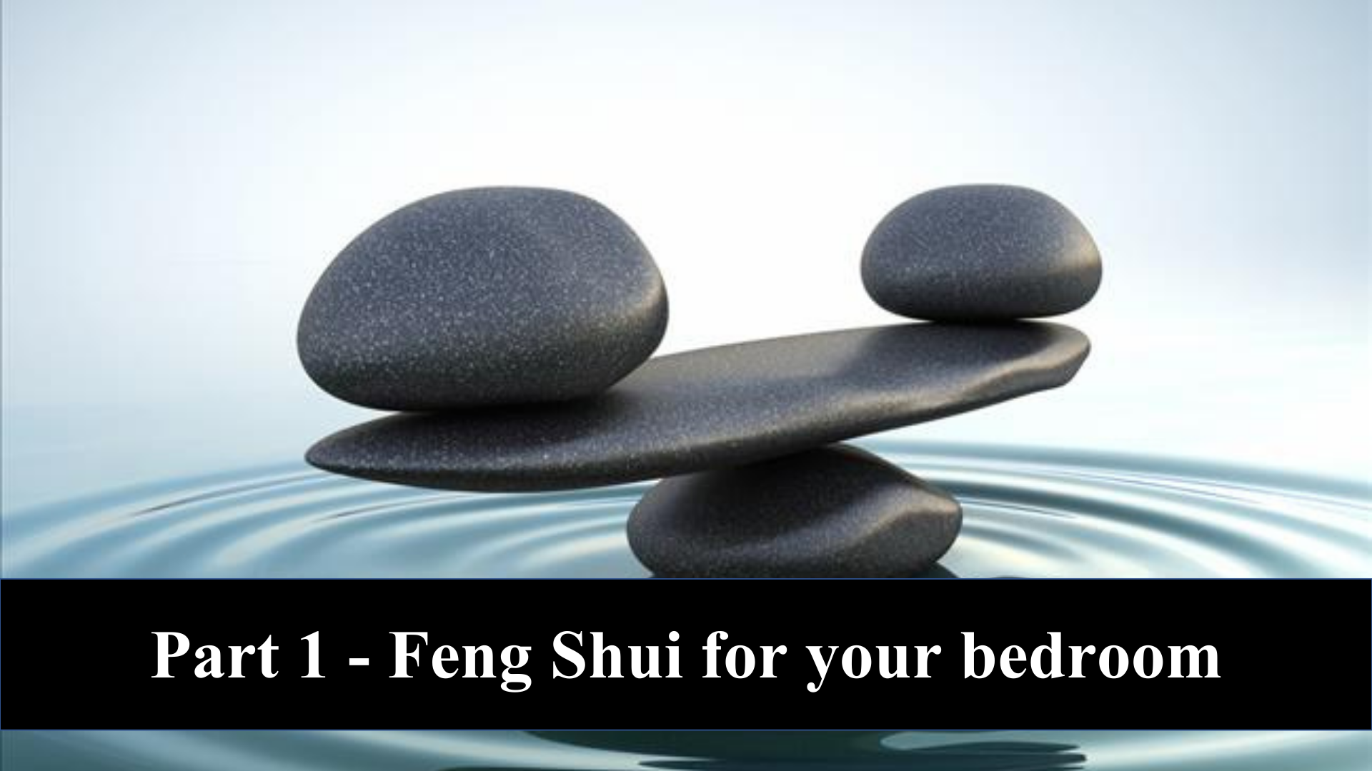 FENG SHUI  PRESENTATION FOR A BEDROOM 