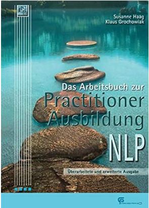Das Arbeitsbuch zur Practitioner-Ausbildung NLP