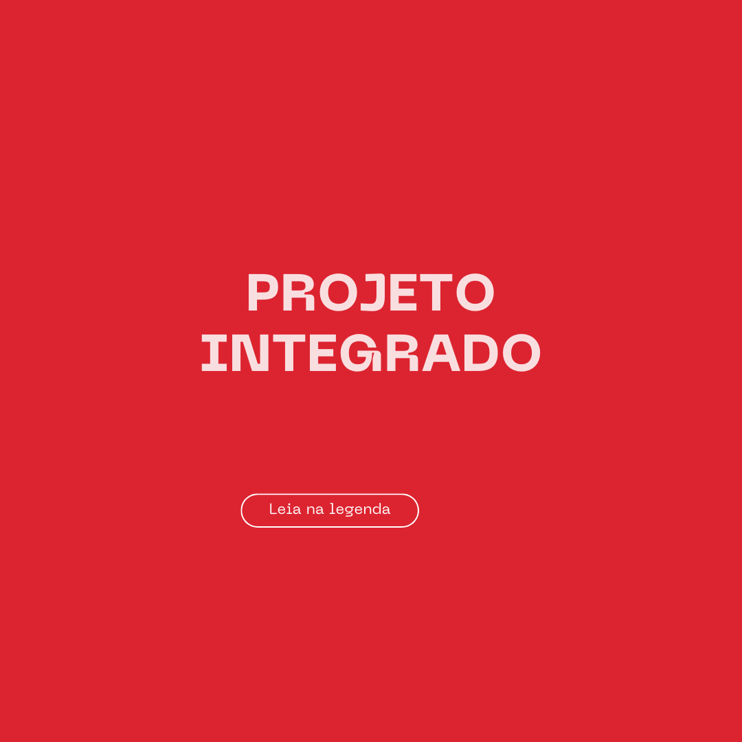 Orientação Metodológica para Projeto Integrado