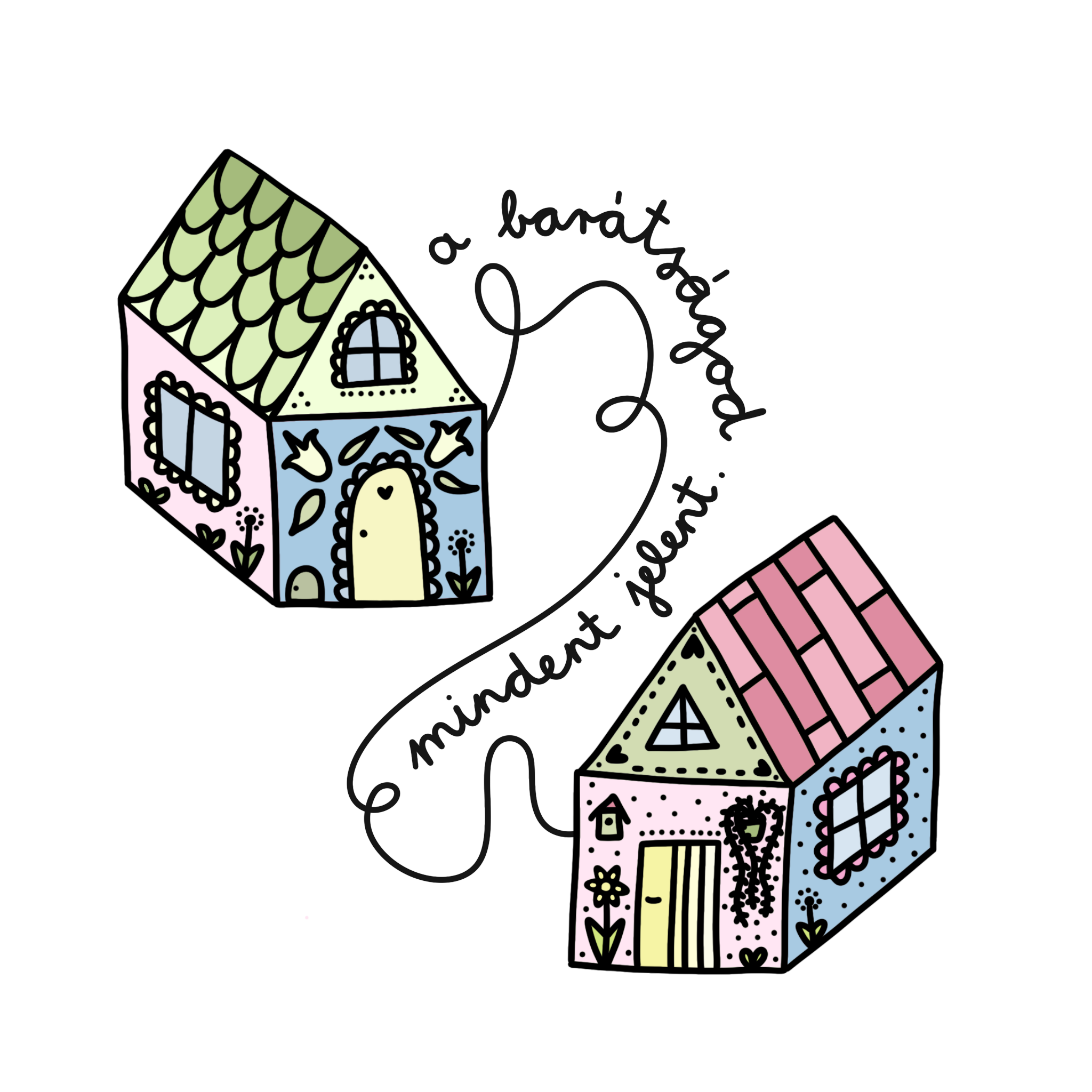 A barátságod mindent jelent.