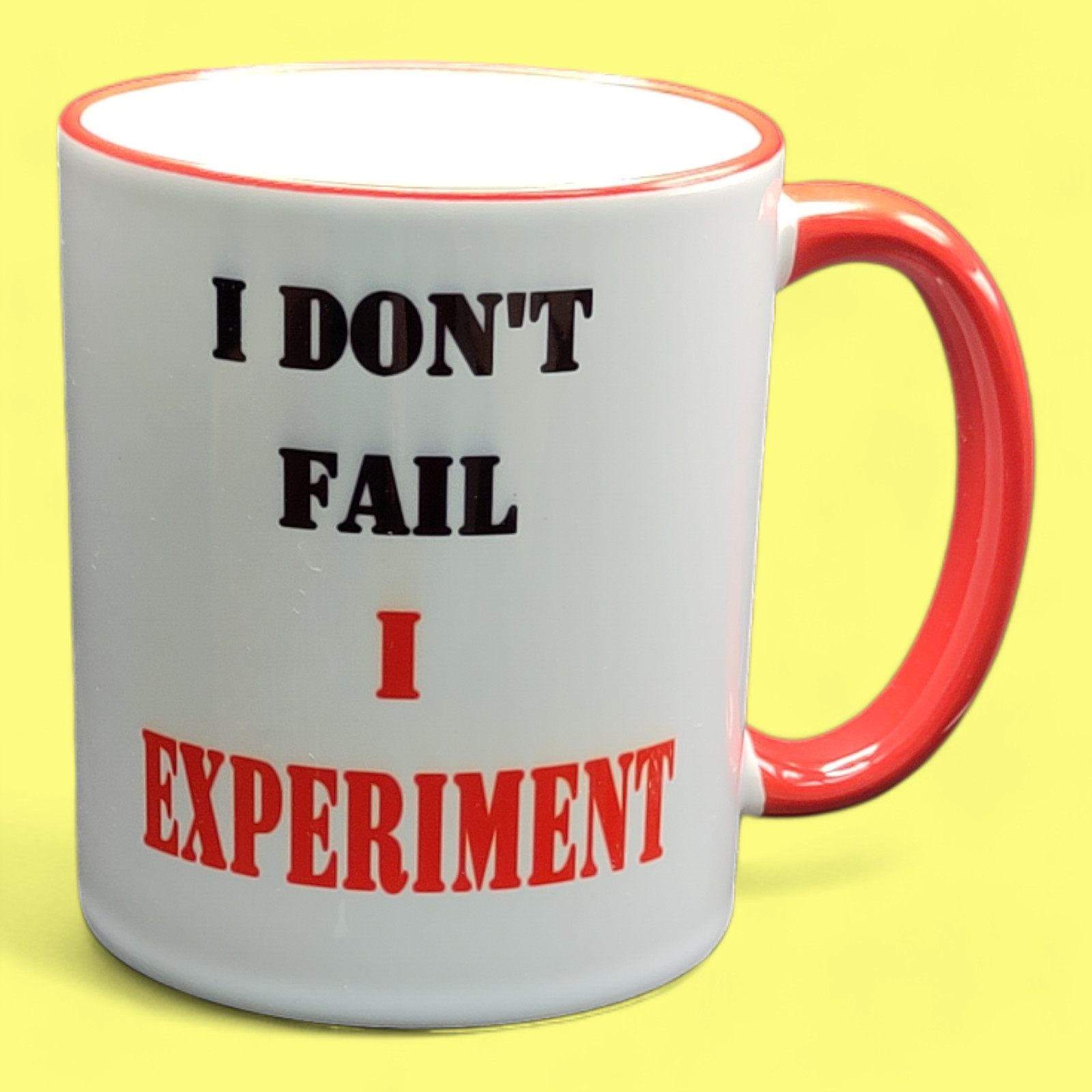 Mug - I don't fail, I experiment