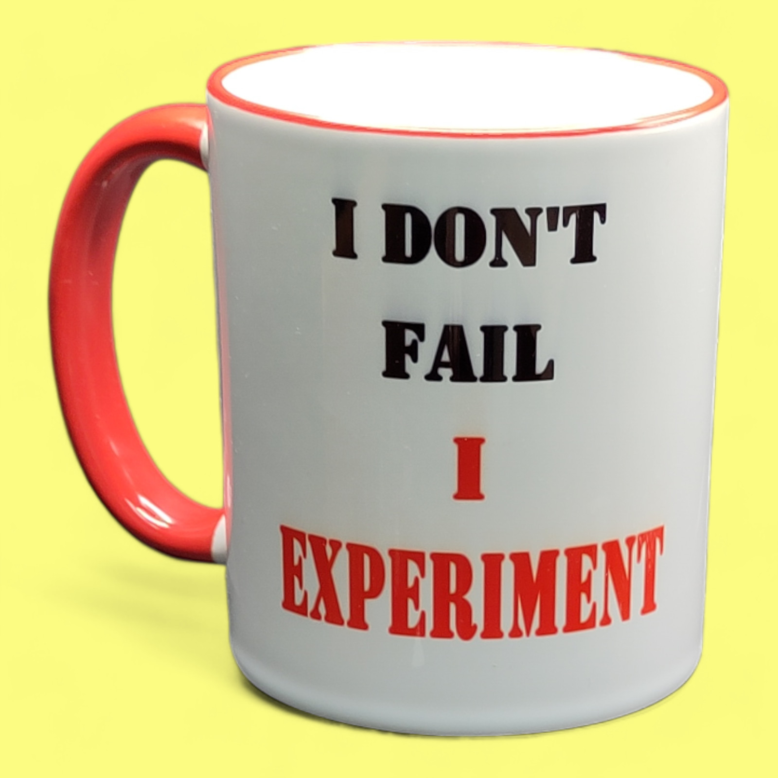Mug - I don't fail, I experiment