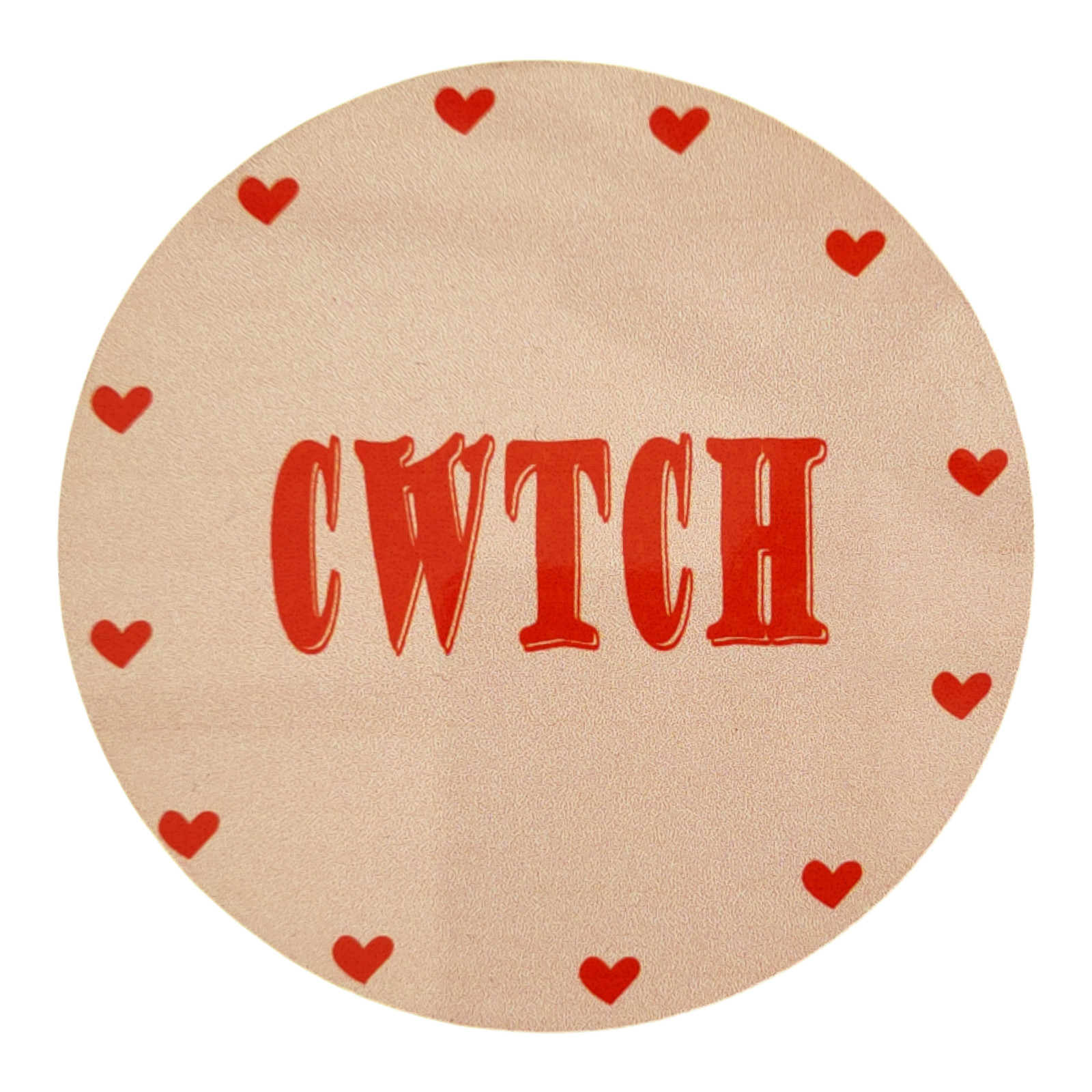 Round cork backed Coaster - Cwtch