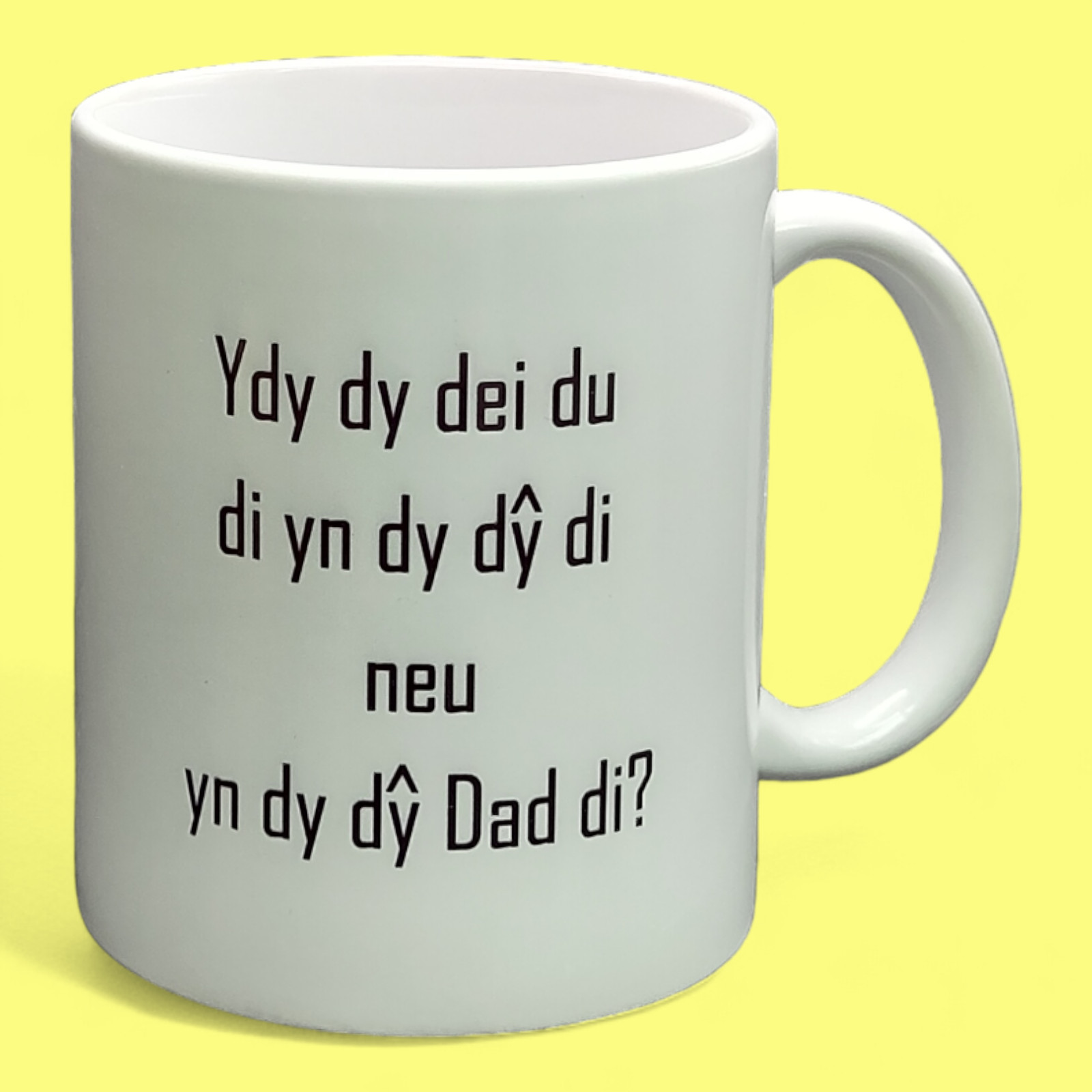 Mug - Ydy dy dei du