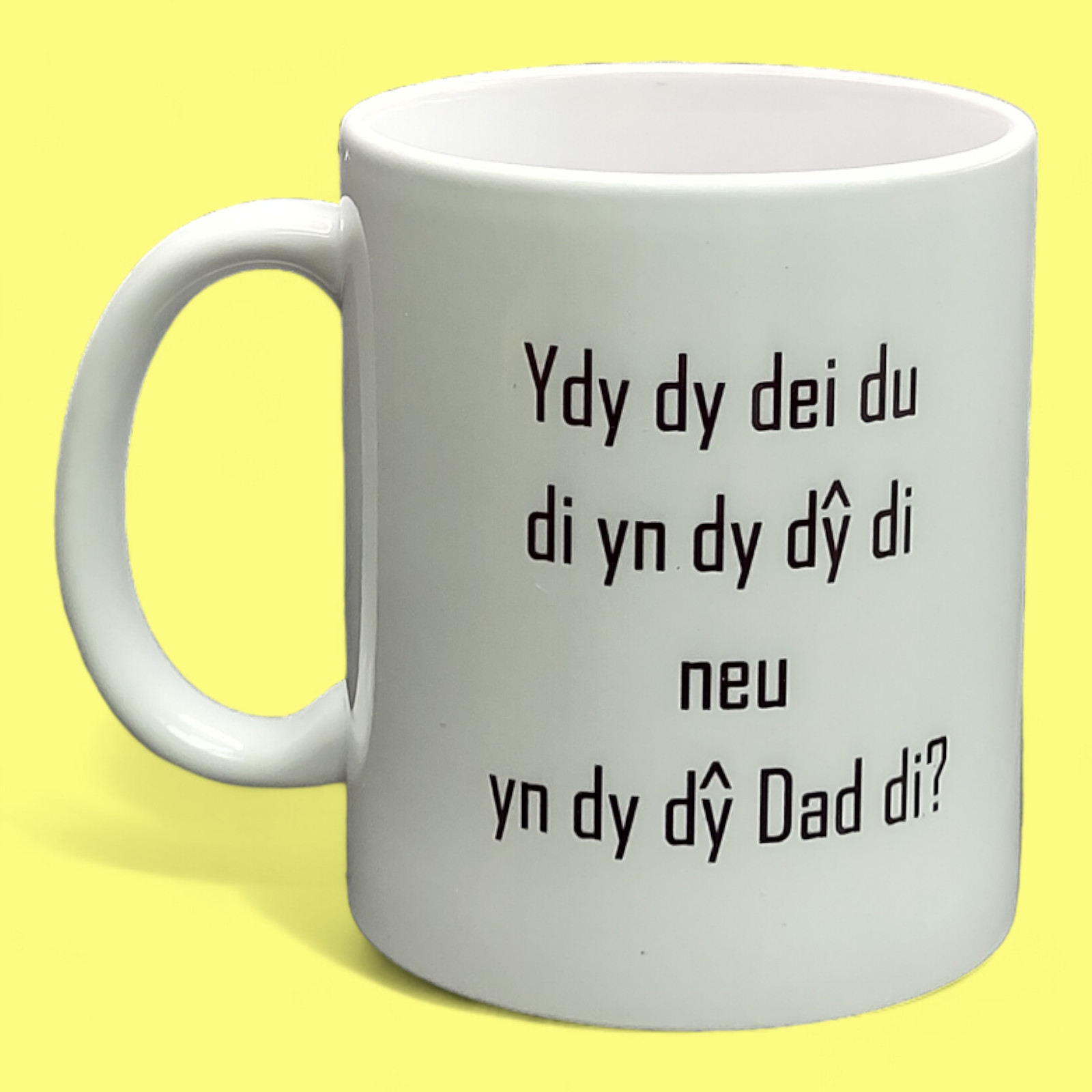 Mug - Ydy dy dei du