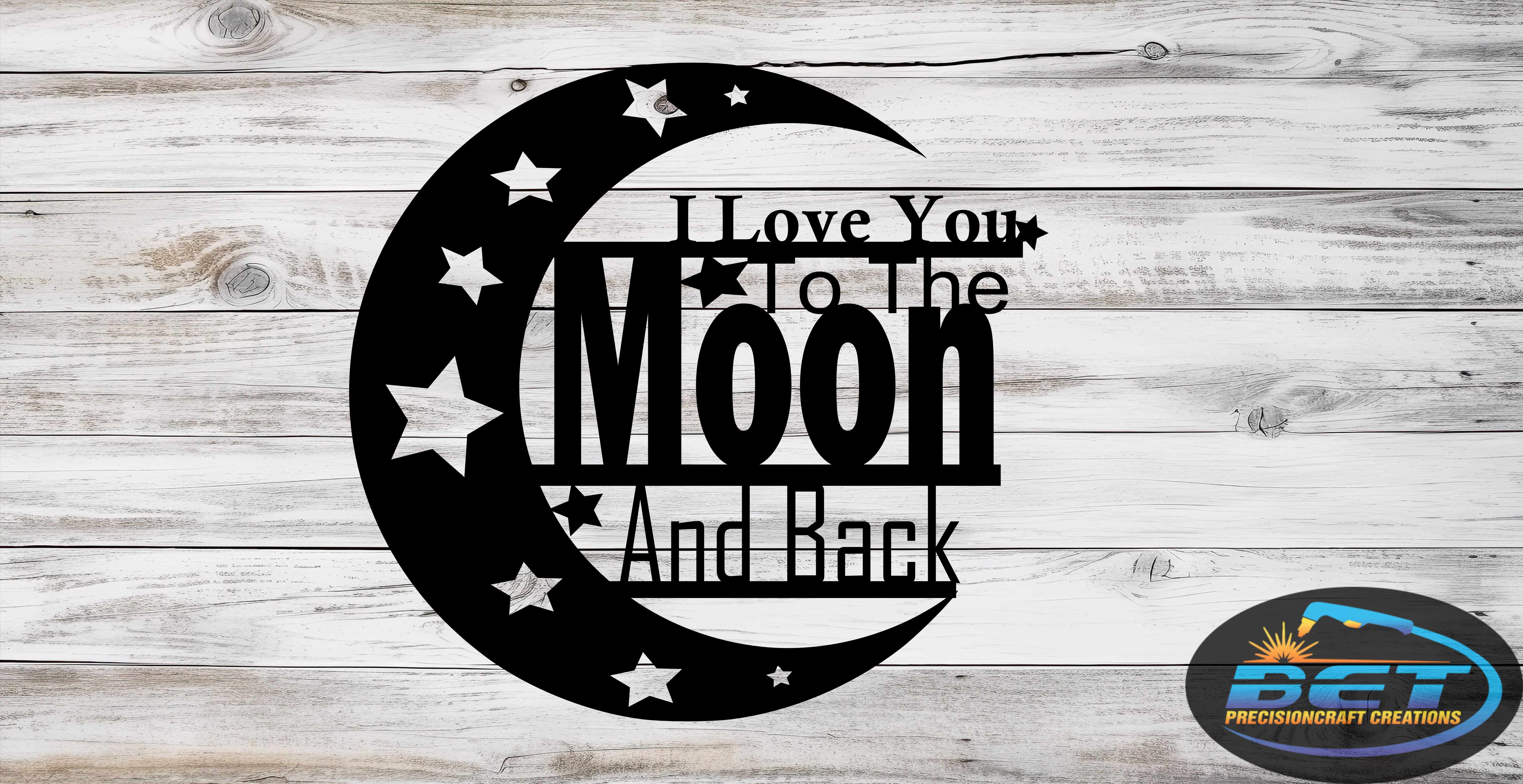 I love you to the Moon and Back