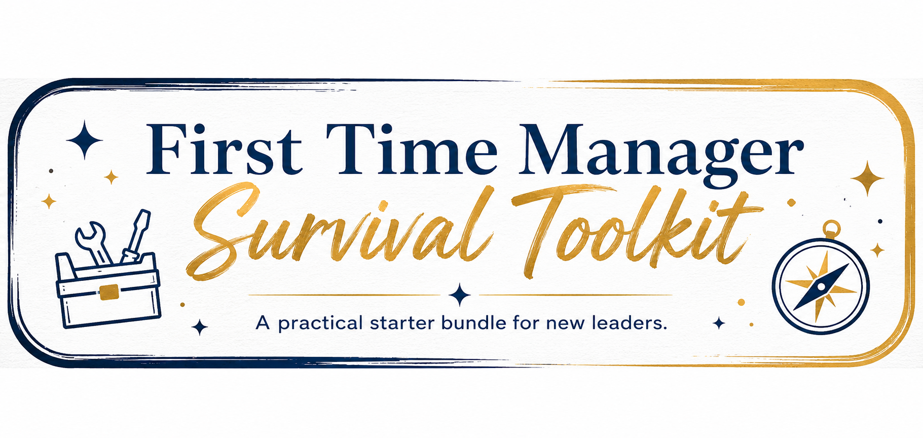 First Time Manager Survival Toolkit