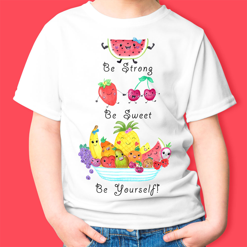 Girls T shirts: Cotton T shirt "Be Strong, Be Sweet, Be Yourself!" Girl T shirt with Cute Fruit
