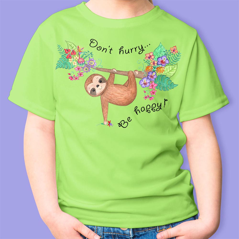 Kids T Shirts: Green T shirt "Don't Hurry, Be Happy!" Childrens Green T shirt with Cute Sloth