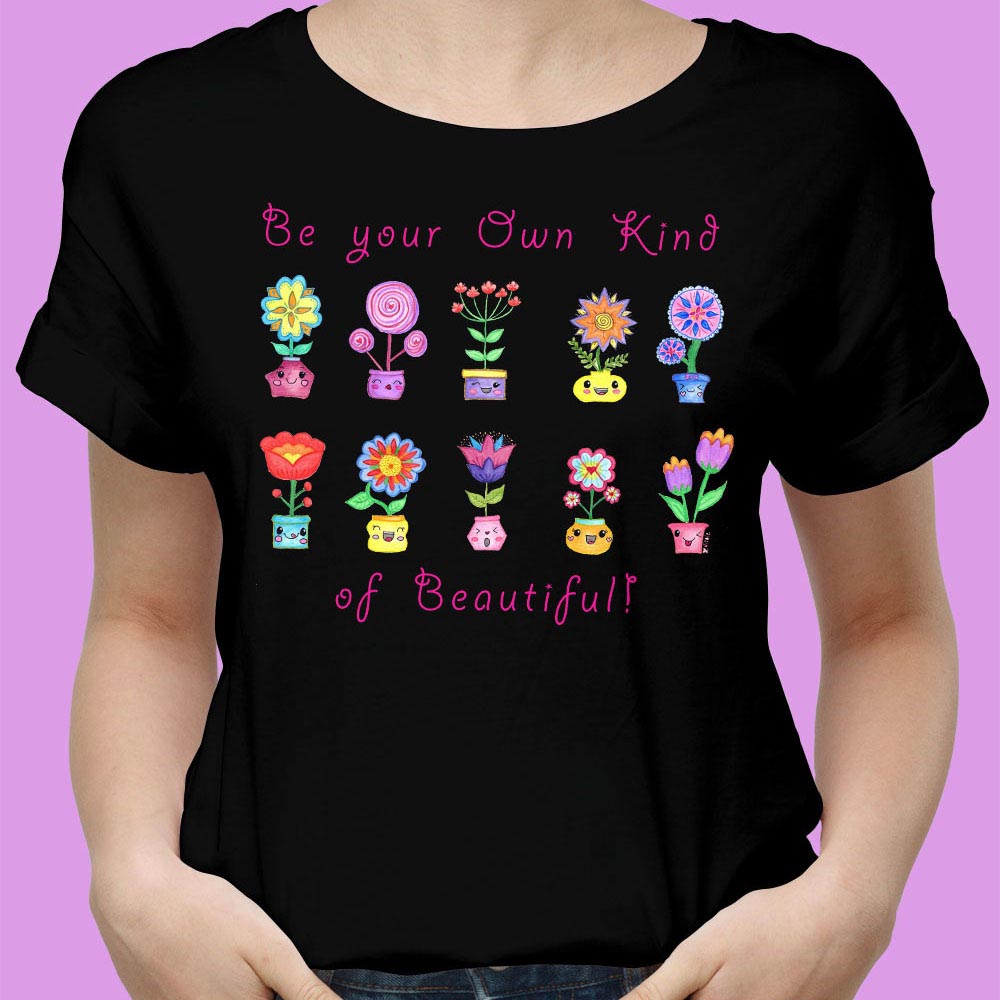 Womens Graphic Tees: Cotton T shirt "Be Your Own Kind of Beautiful" Black T Shirt with Cute Flower