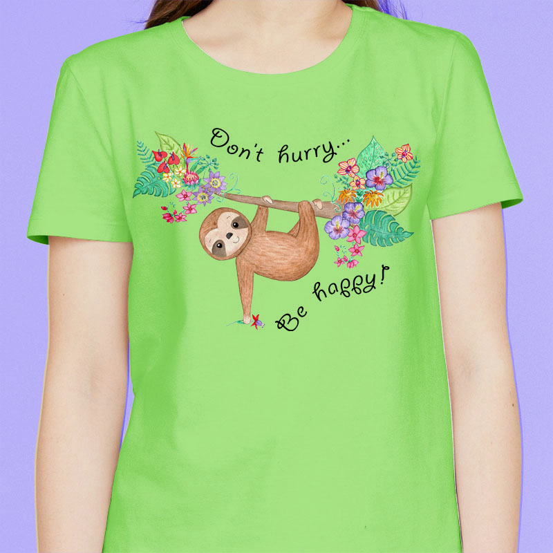 Green T shirt: Graphic Tee "Don't Hurry Be Happy!" Lime Green T shirt with Cute Sloth