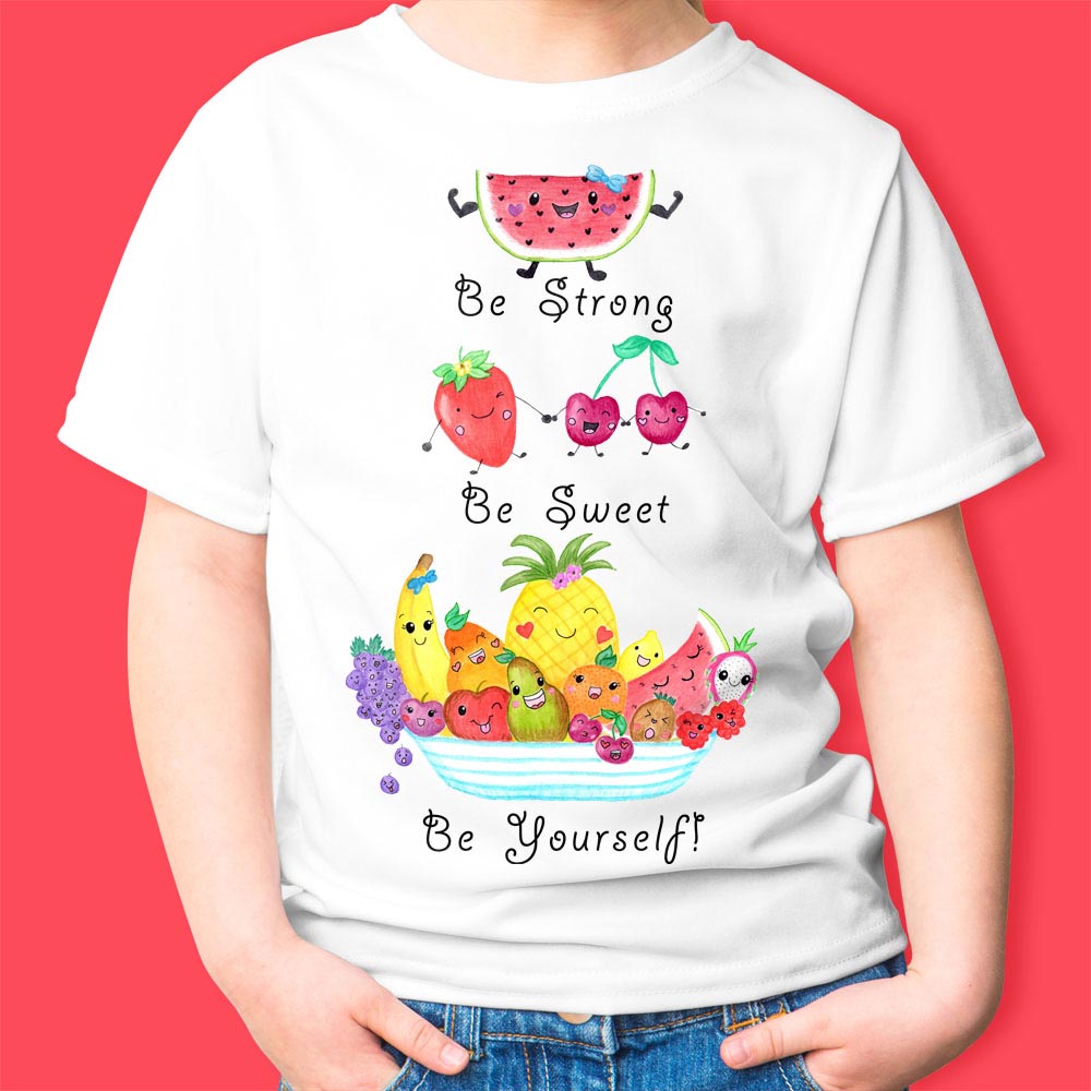 Girls T shirts: Cute T shirt "Be Strong, Be Sweet, Be Yourself!" Girl T shirt with Kawaii Fruit