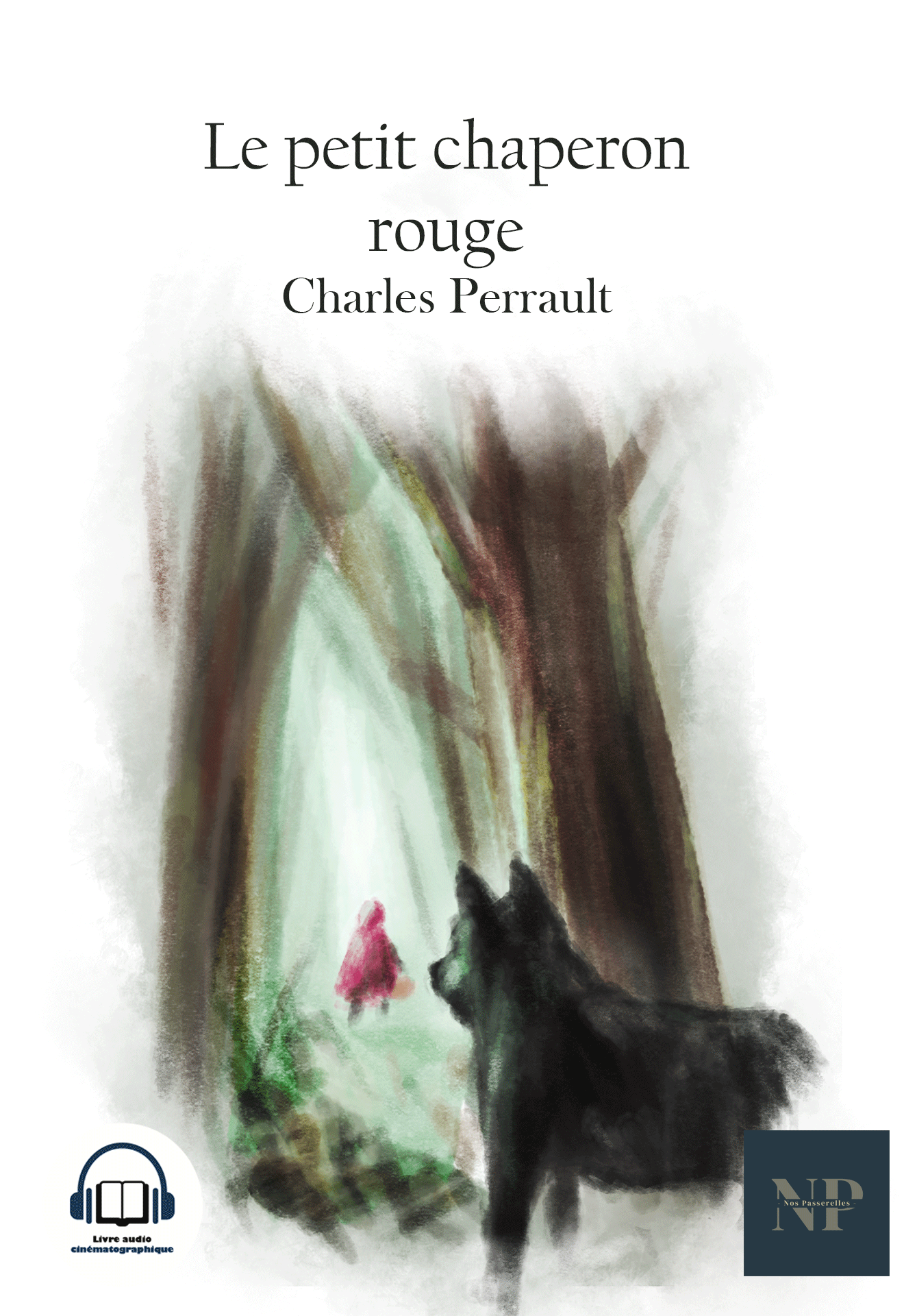 Le Petit Chaperon Rouge, de Charles Perrault