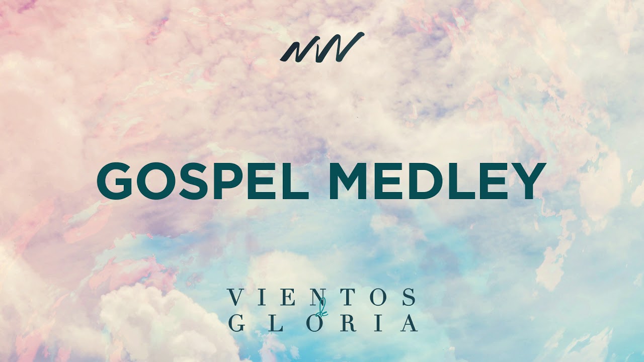 GOSPEL MEDLEY - VIENTOS DE GLORIA | Multitrack