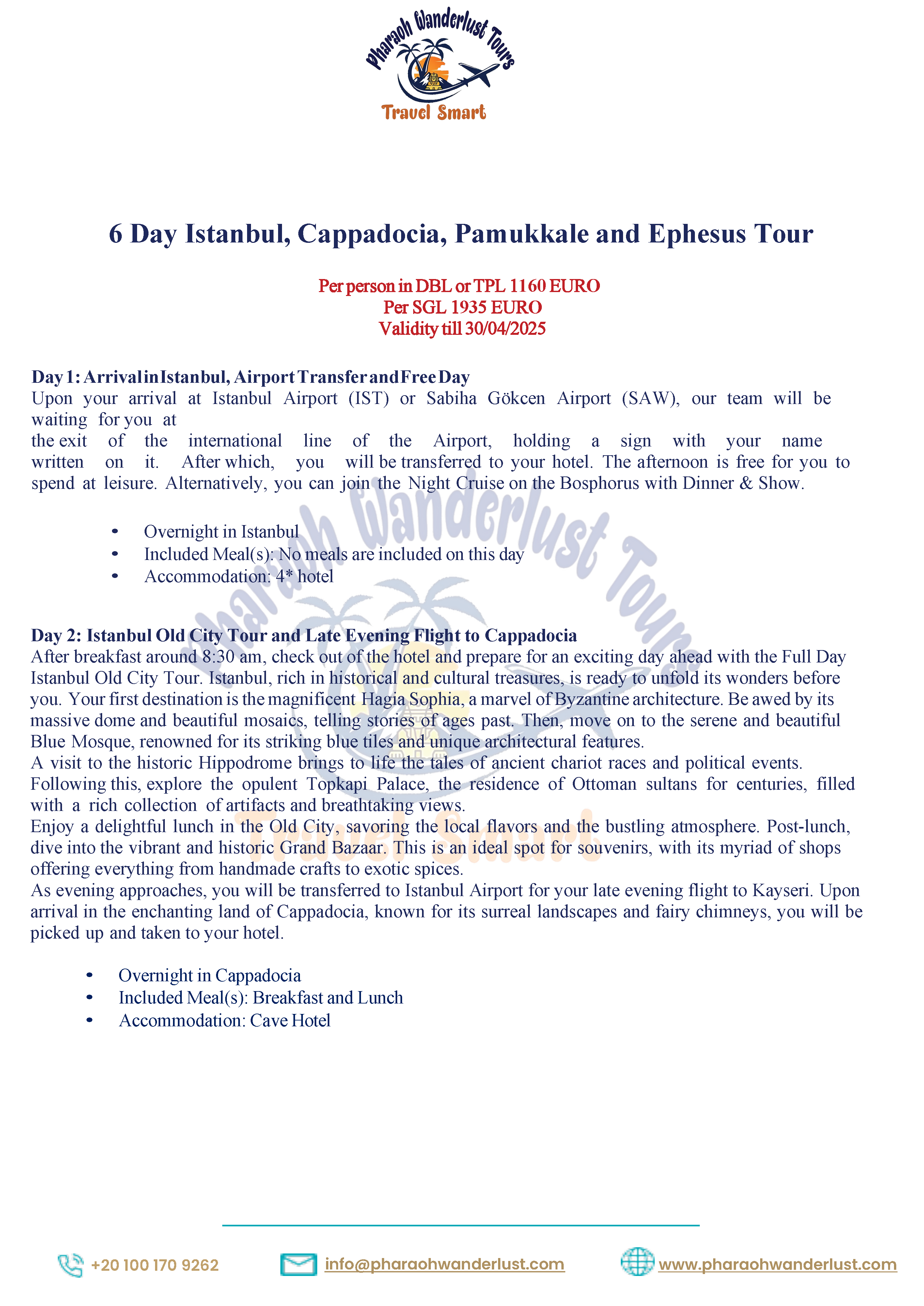 6 Day Istanbul, Cappadocia, Pamukkale and Ephesus Tour