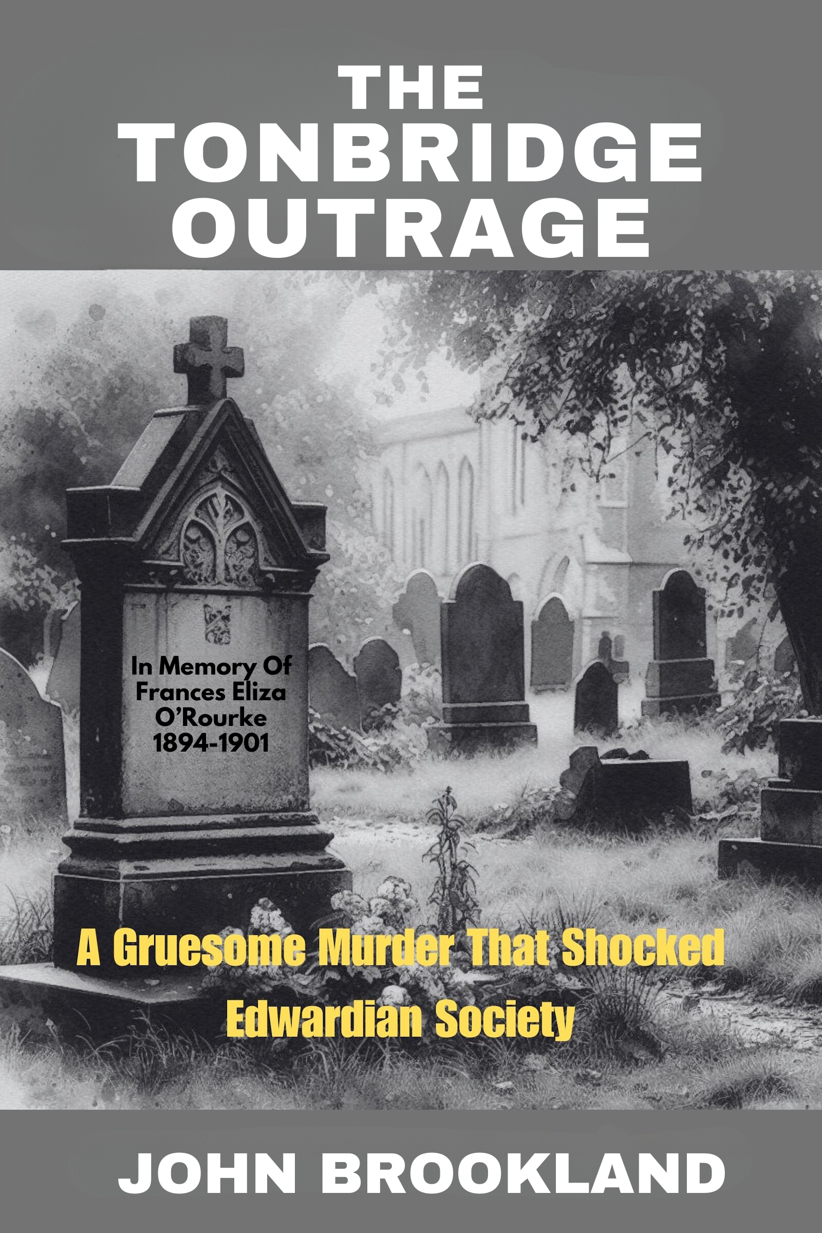 The Tonbridge Outrage