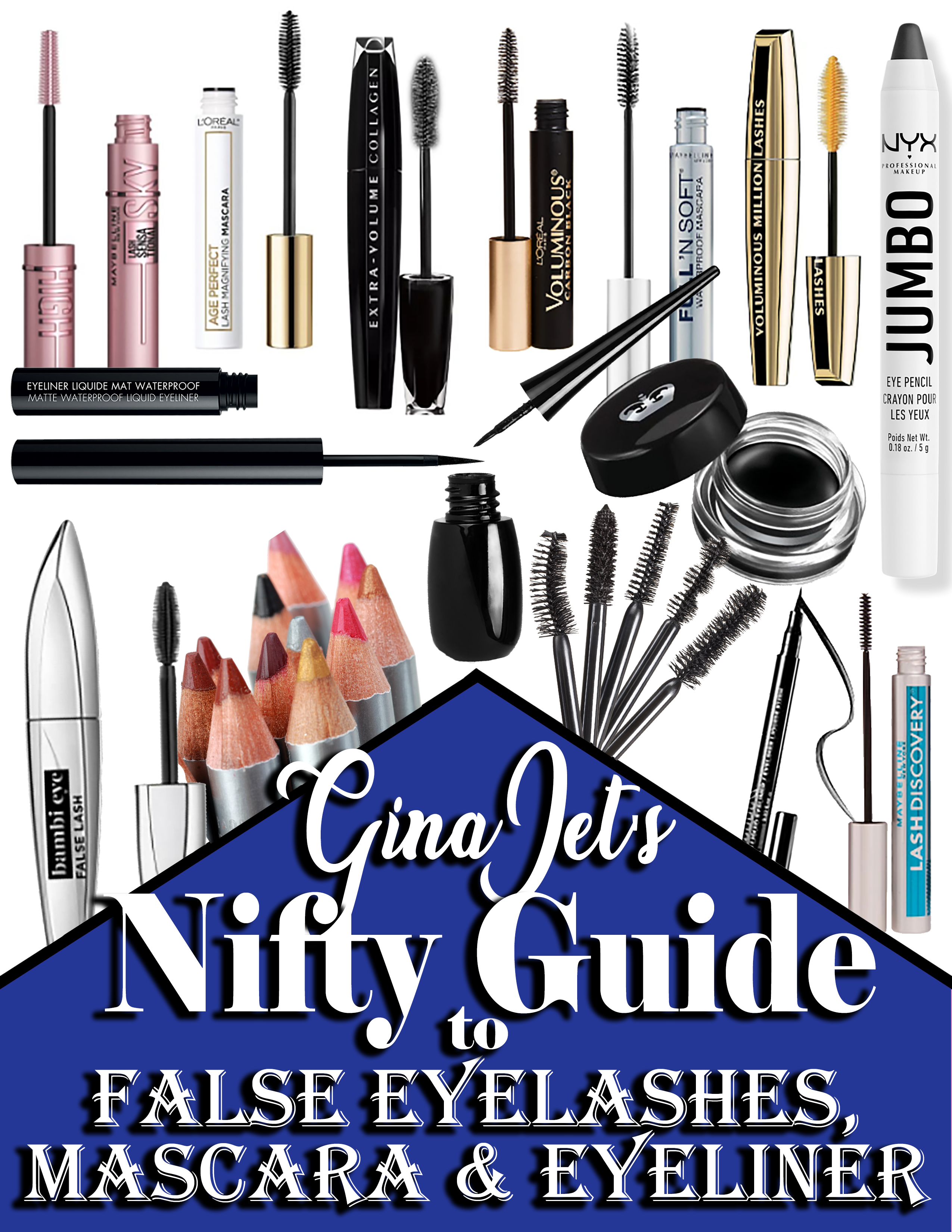 Gina-Jet's Nifty Guide to False Eyelashes, Mascara, and Eyeliner