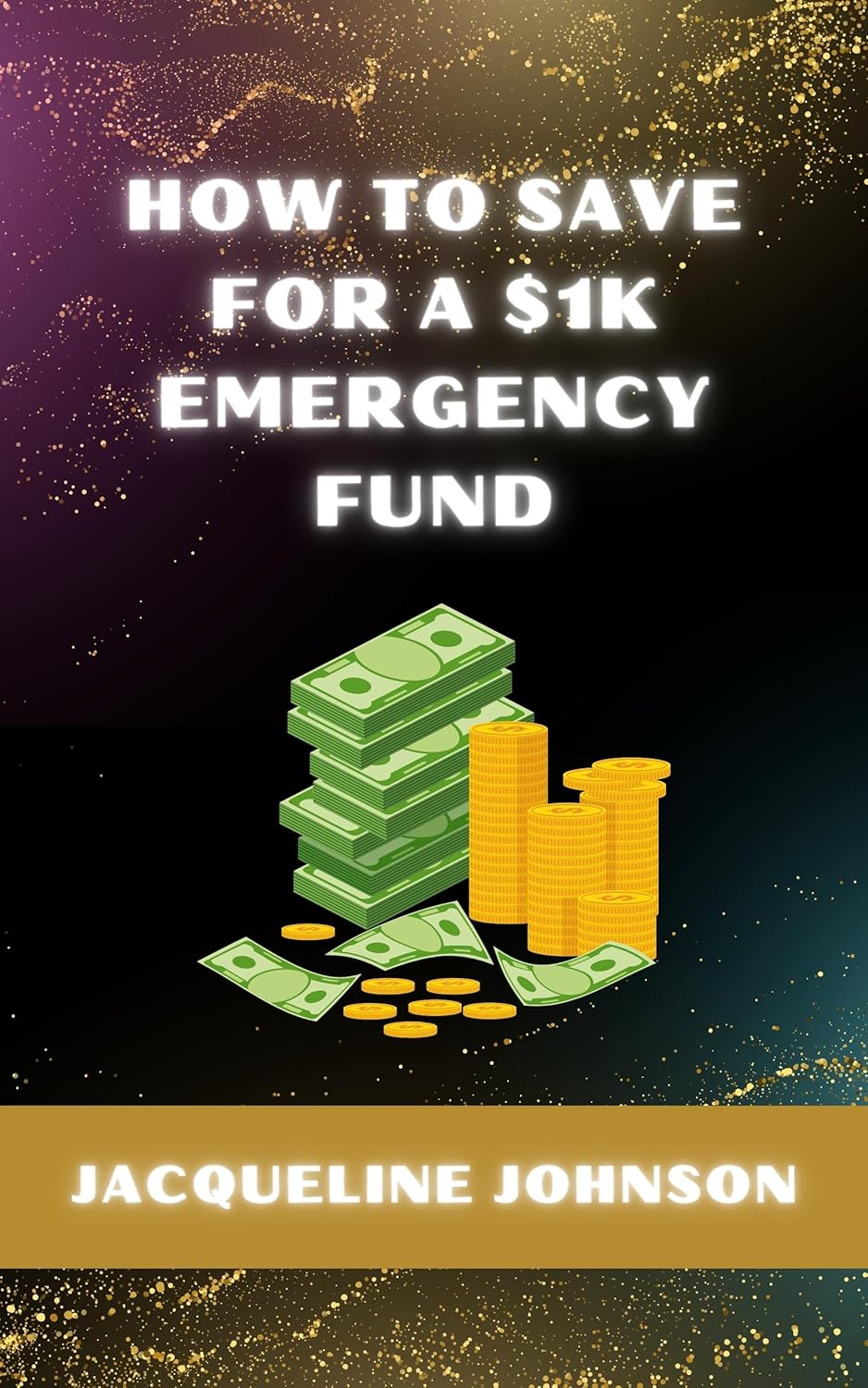 How To Save For A $1K Emergency Fund
