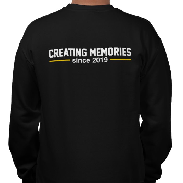 Sweatshirt 'Creating Memories since 2019'