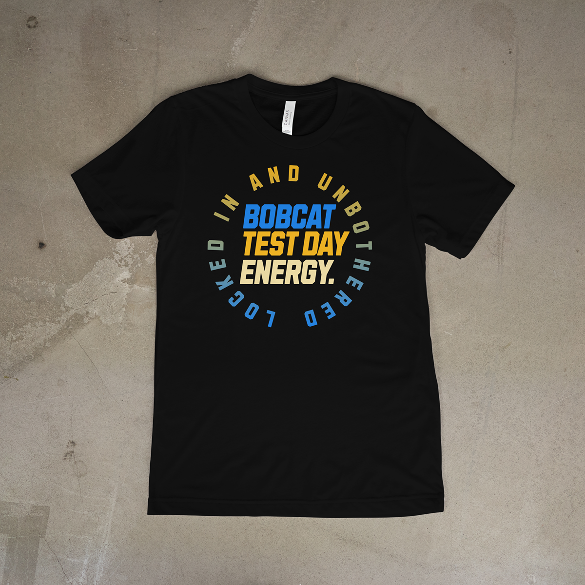 Bobcat Test Day Energy T-Shirt