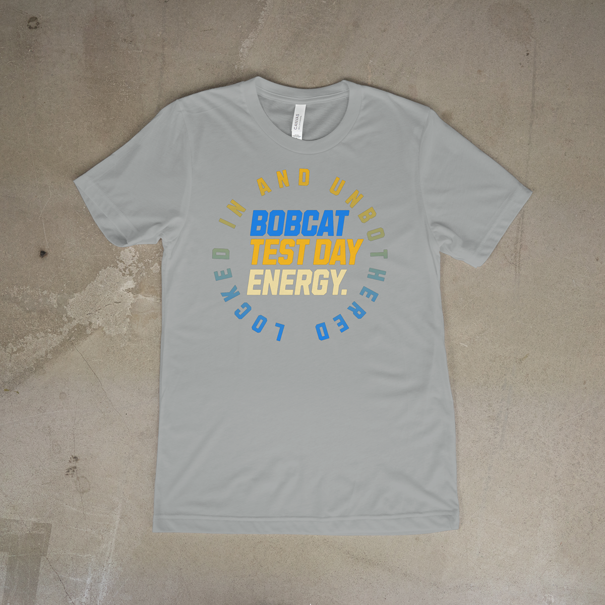 Bobcat Test Day Energy T-Shirt