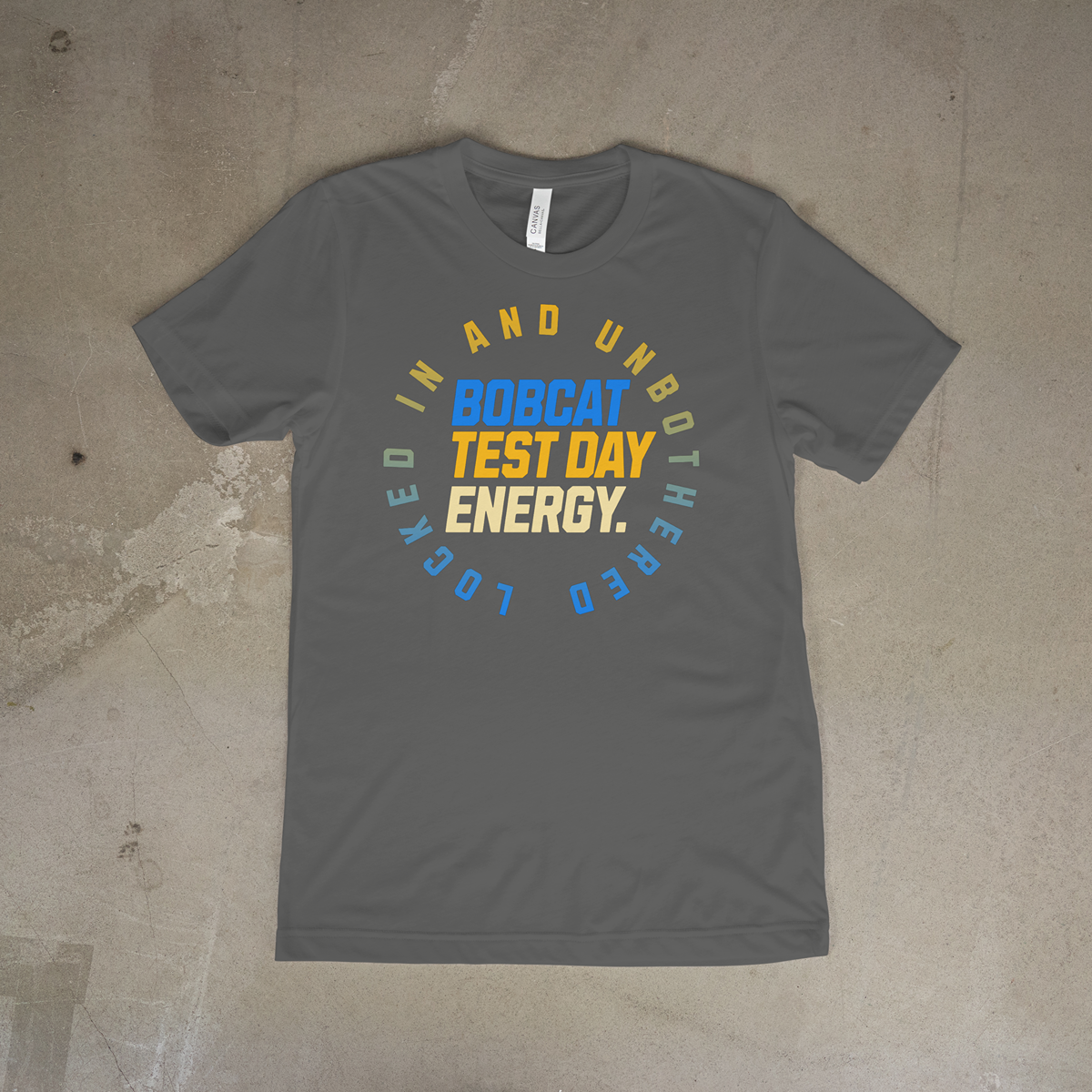 Bobcat Test Day Energy T-Shirt