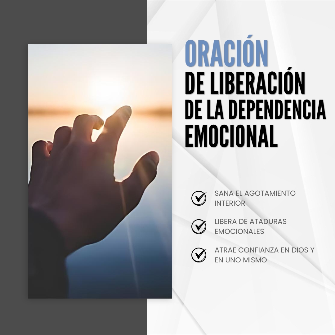 Oración - Liberación de la Dependencia Emocional