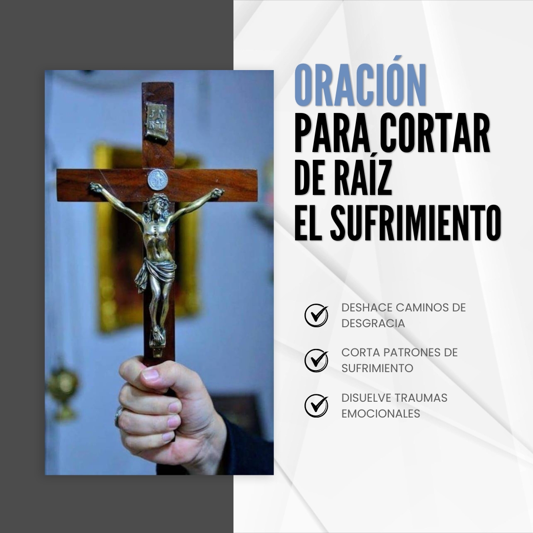 Oración - Cortando Toda Raiz de Sufrimiento