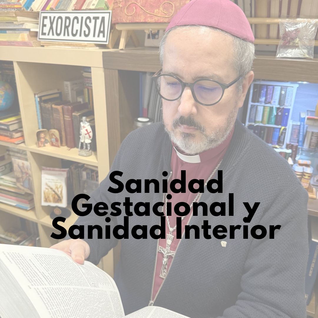 Sanidad Gestacional y Sanidad Interior