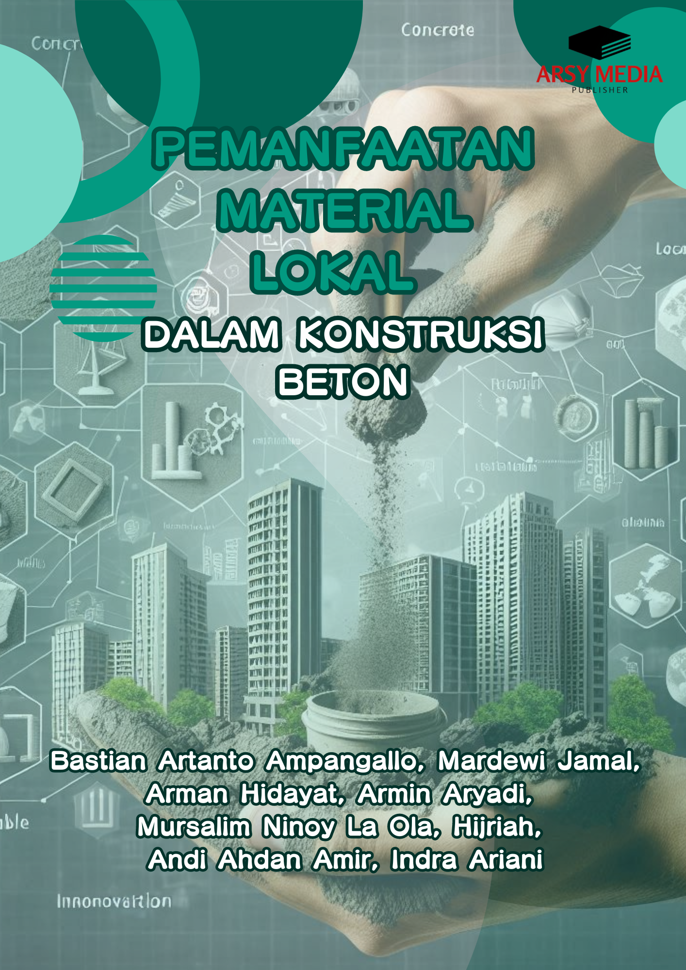 Pemanfaatan Material Lokal dalam Konstruksi Beton