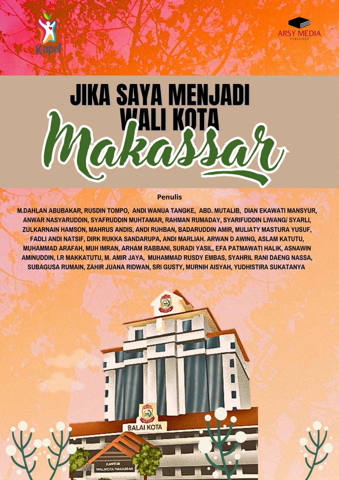 Jika Saya Menjadi Wali Kota Makassar