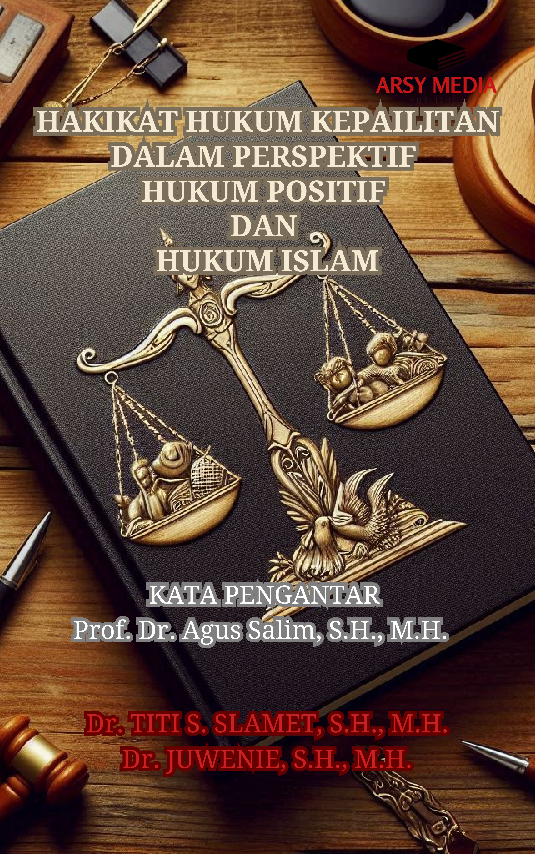 HAKIKAT HUKUM KEPAILITAN DALAM PERSPEKTIF  HUKUM POSITIF  DAN  HUKUM ISLAM