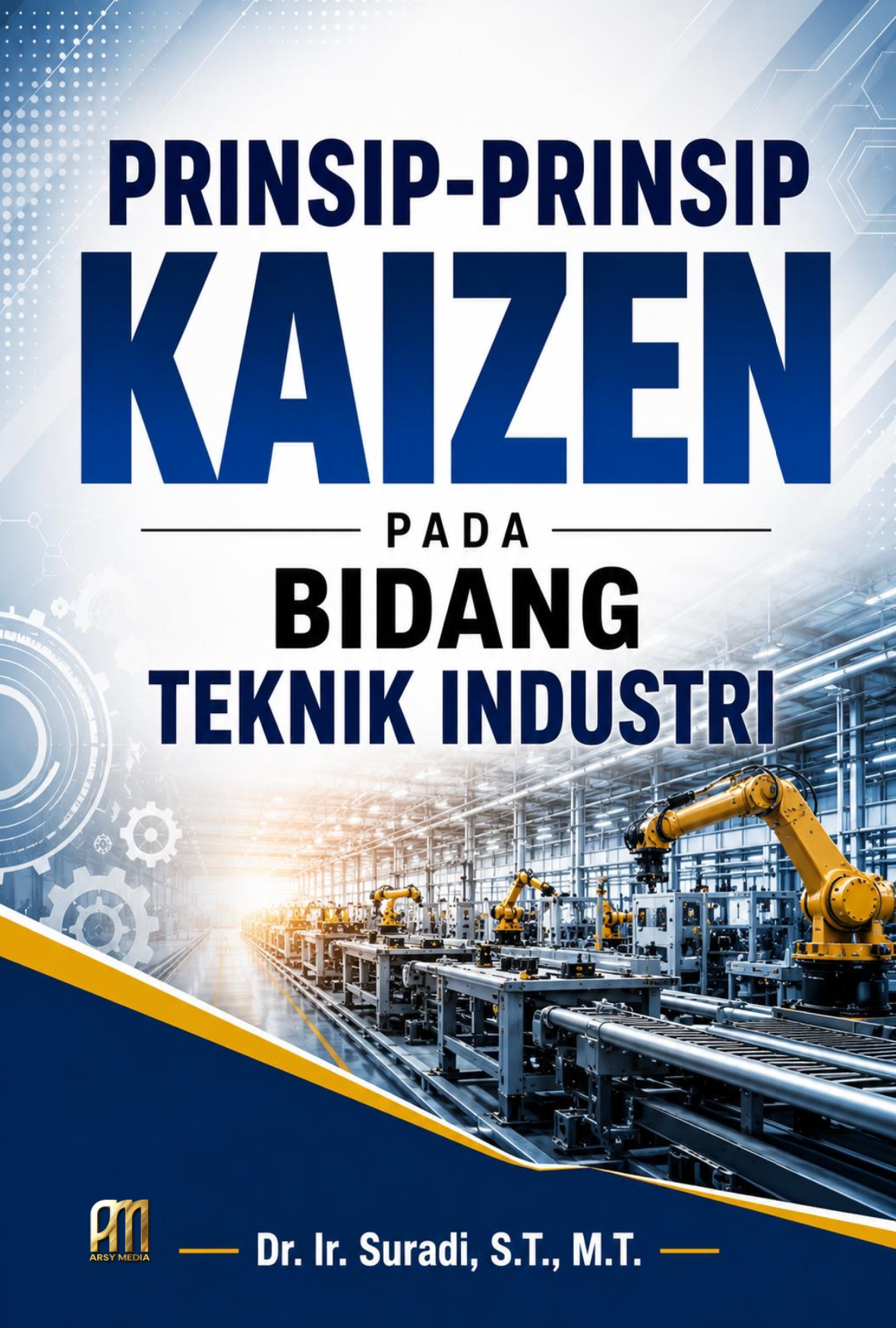 Prinsip-Prinsip Kaizen Pada Bidang Teknik Industri