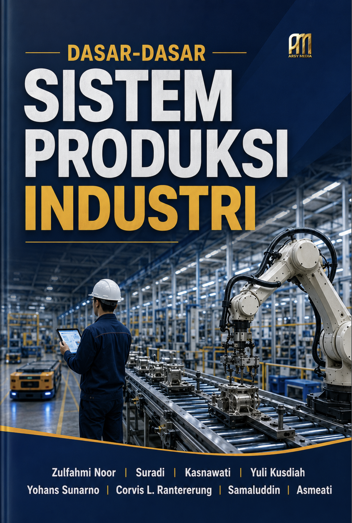 Dasar-Dasar Sistem Produksi Industri