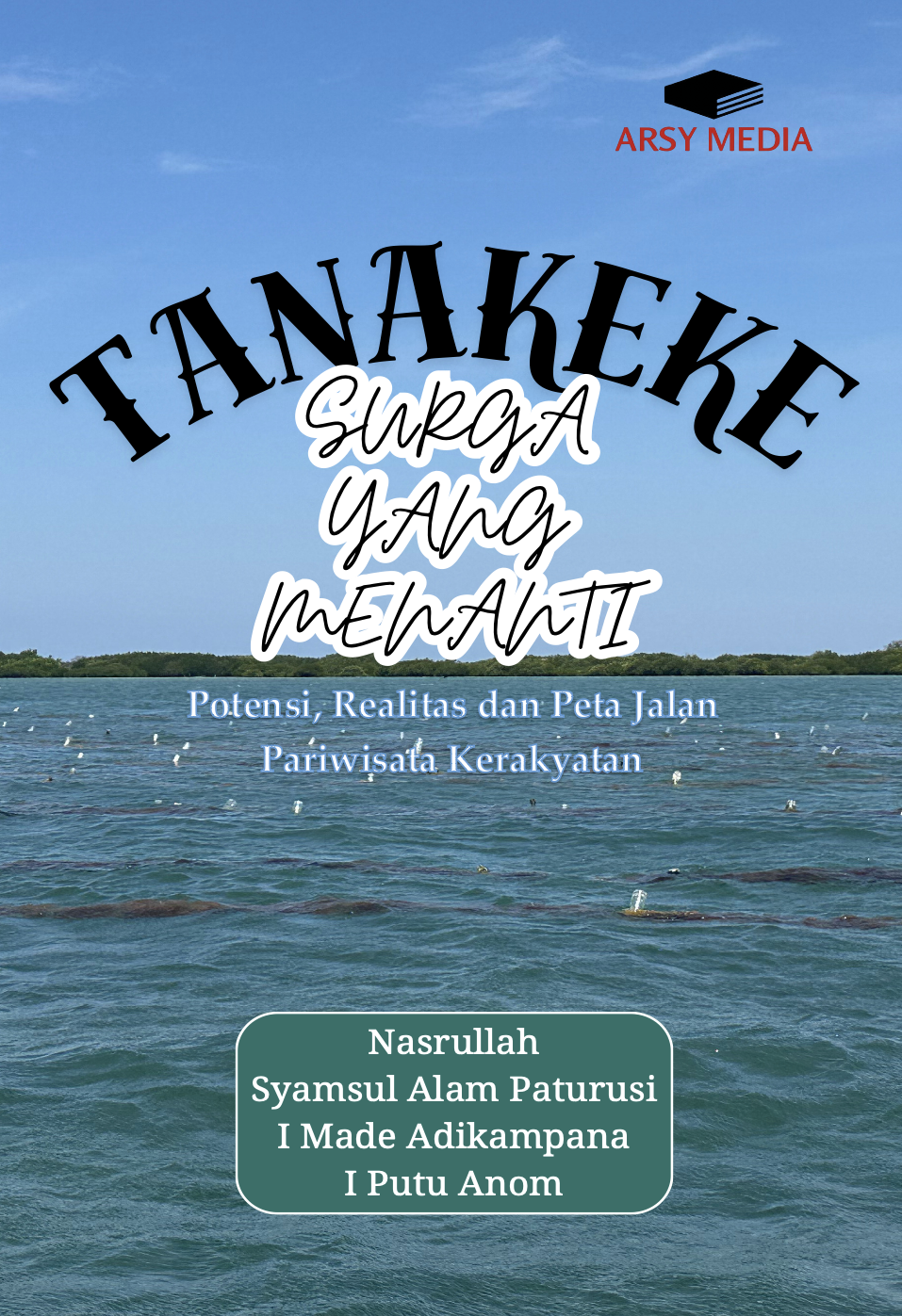 TANAKEKE SURGA YANG MENANTI 