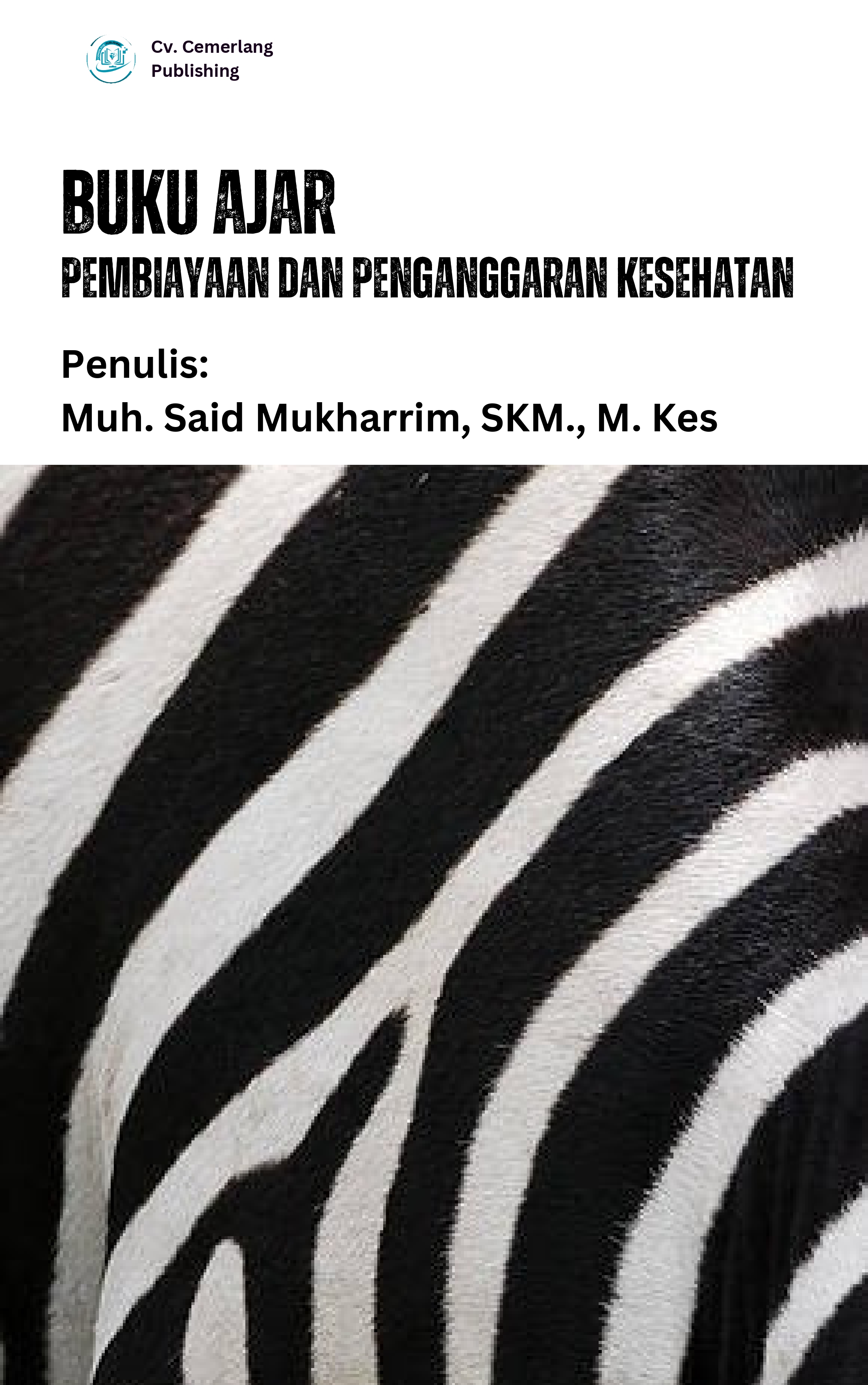 Buku ajar pembiayaan dan penganggaran kesehatan