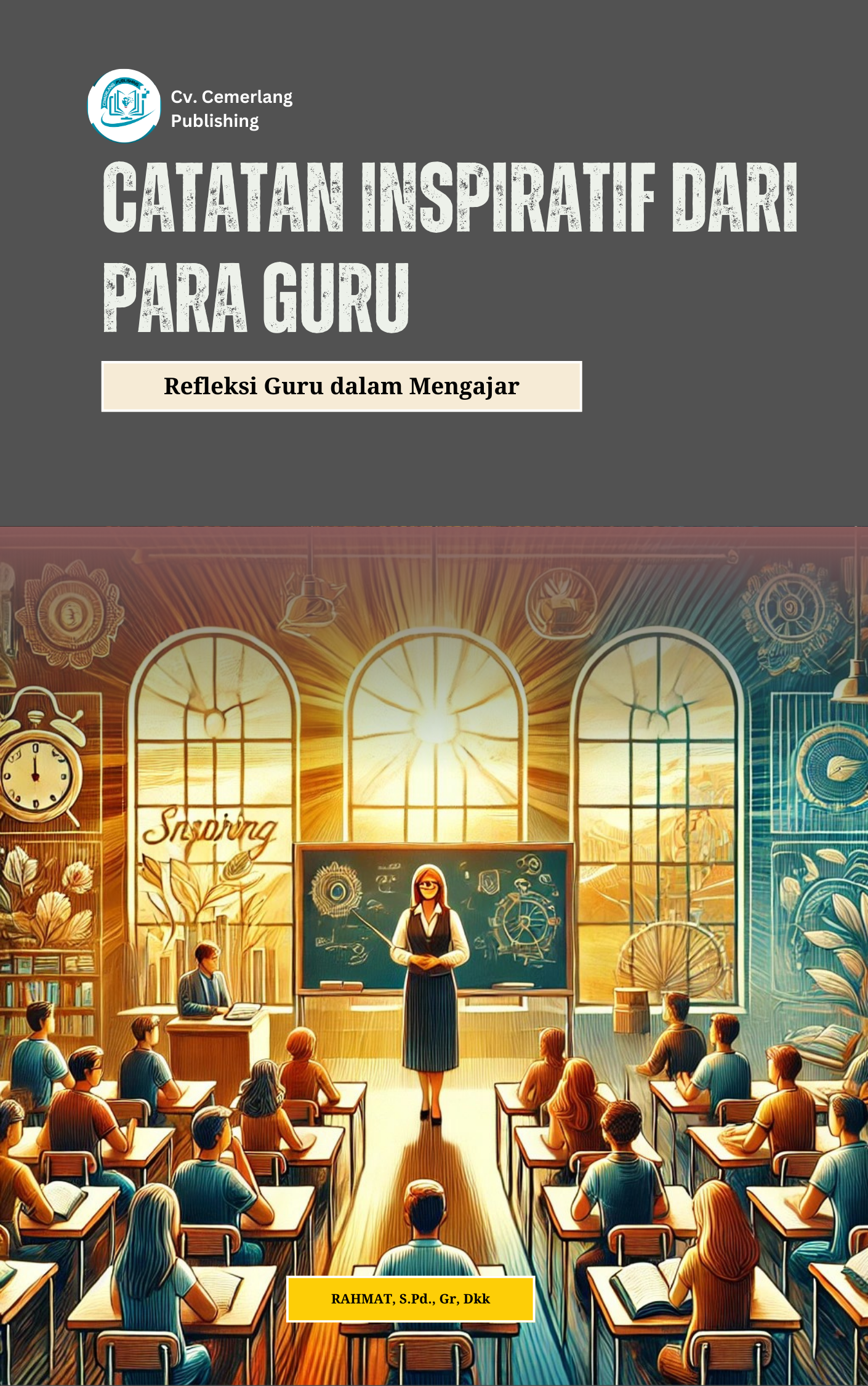 Catatan Inspiratif dari Para Guru