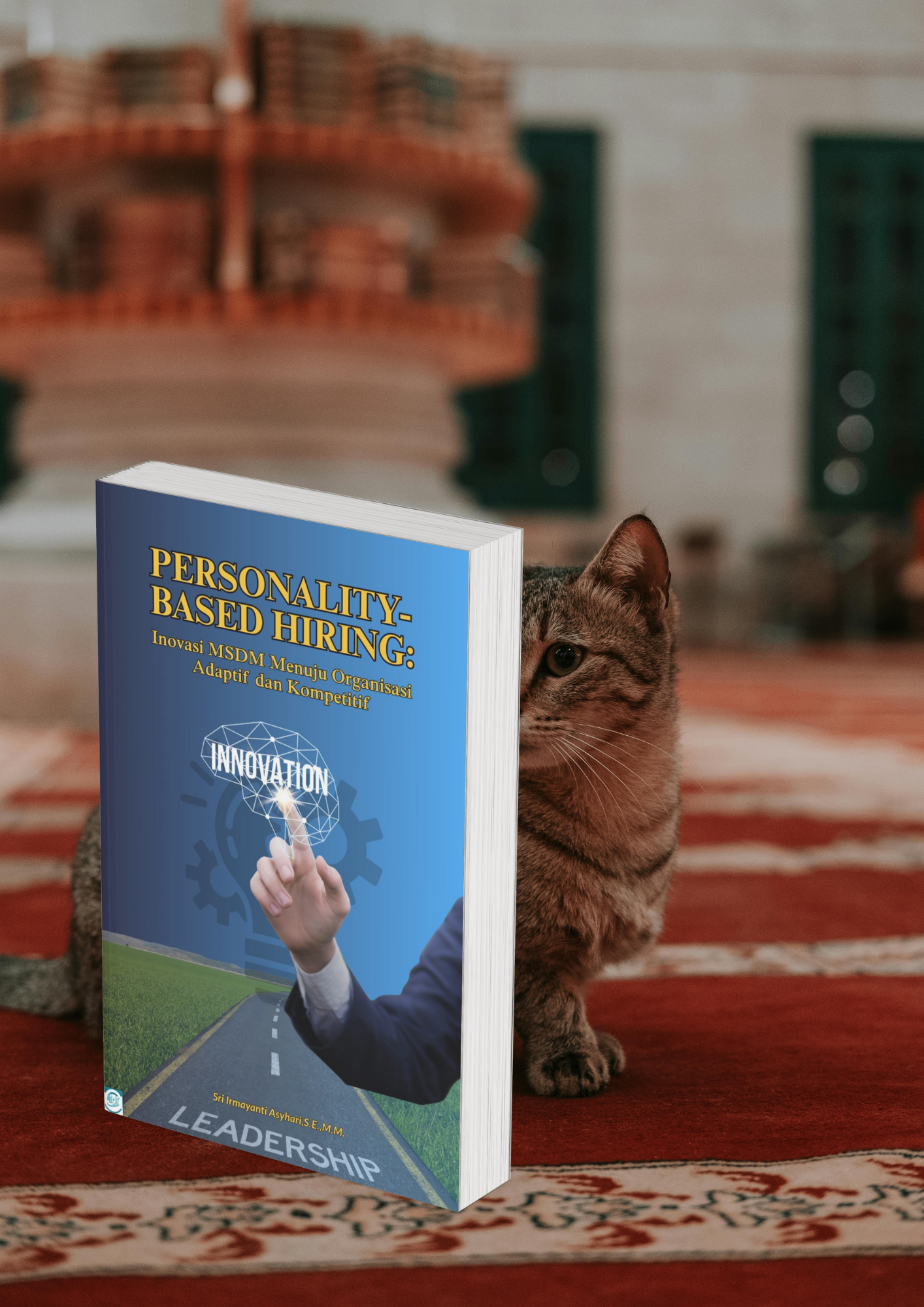 Personality-Based Hiring: Inovasi MSDM Menuju Organisasi Adaptif dan Kompetitif