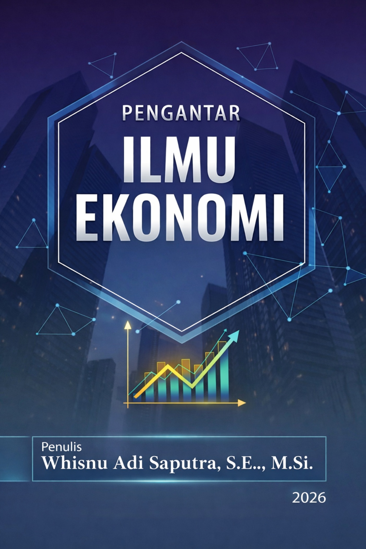 “PENGANTAR ILMU EKONOMI”