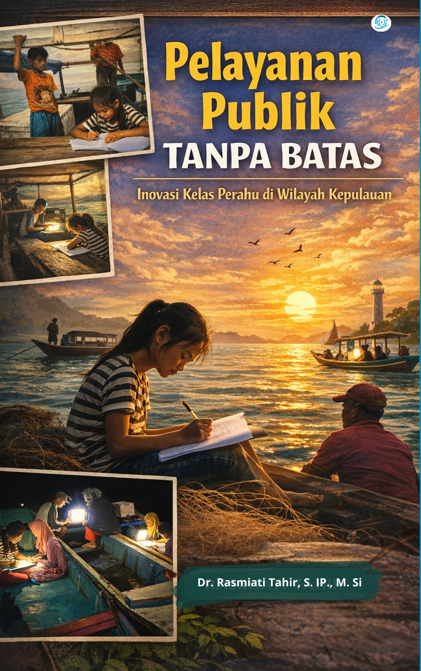 Pelayanan Publik Tanpa Batas: Inovasi Kelas Perahu di Wilayah Kepulauan