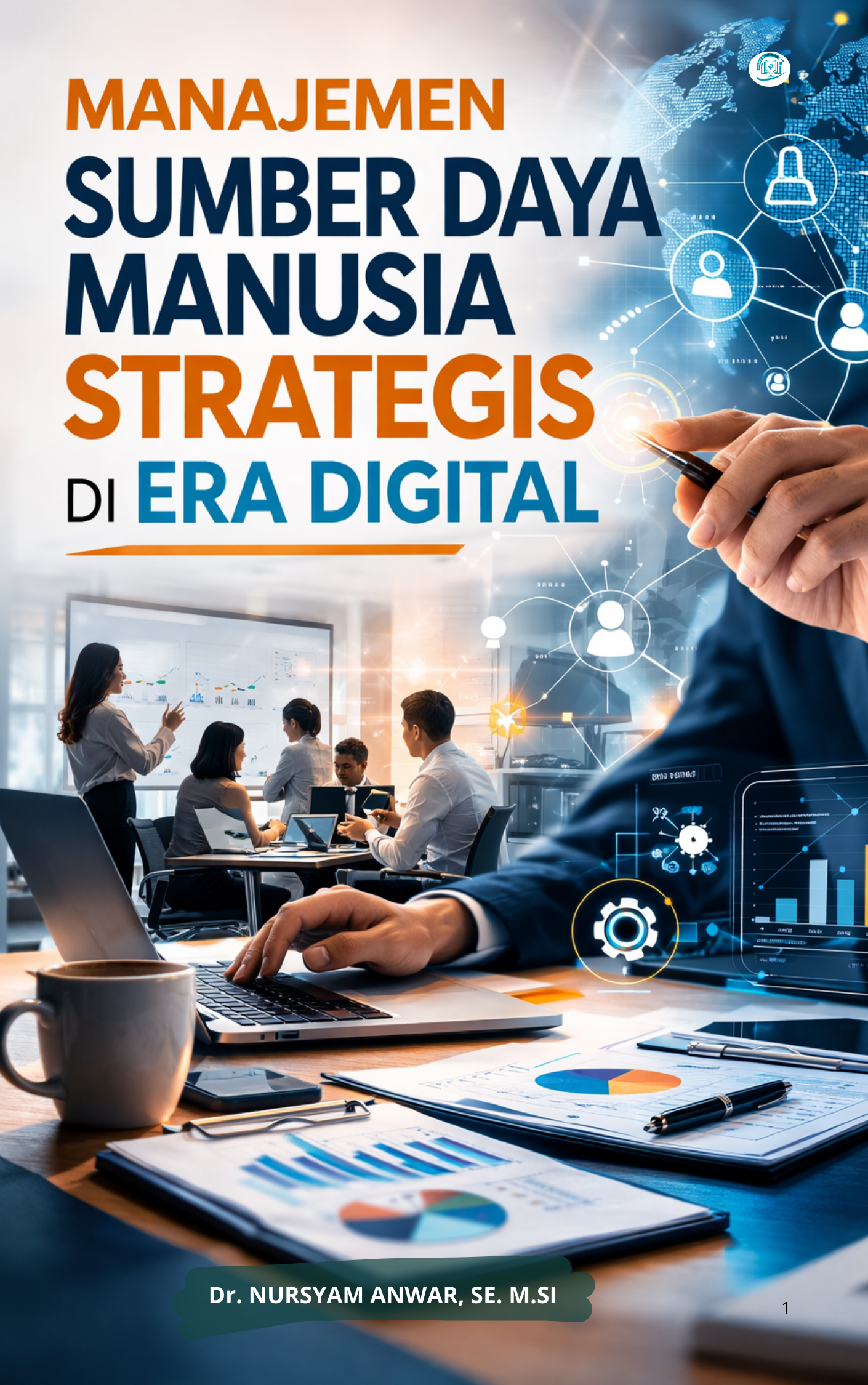 MANAJEMEN SUMBER DAYA MANUSIA STRATEGIS DI ERA DIGITAL