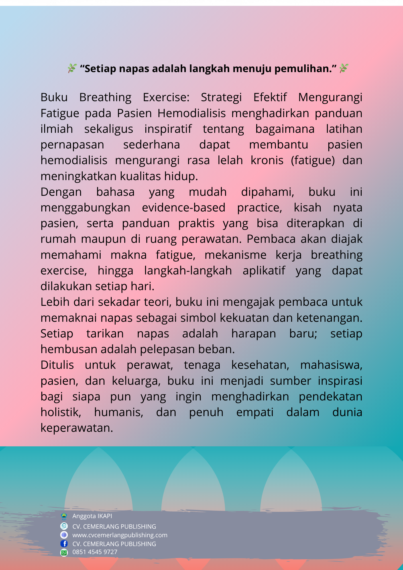 Breathing Exercise: Strategi Efektif Mengurangi Fatigue pada Pasien Hemodialisis
