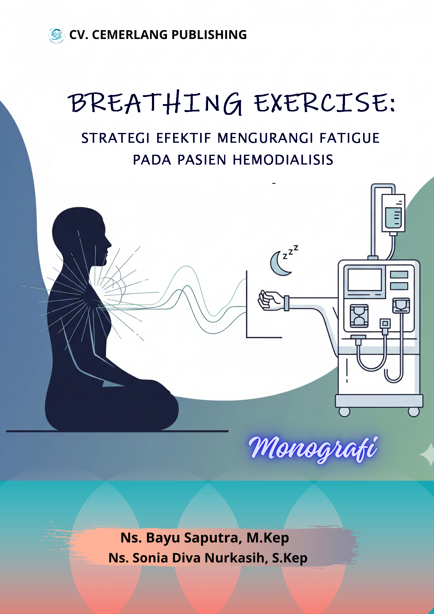 Breathing Exercise: Strategi Efektif Mengurangi Fatigue pada Pasien Hemodialisis