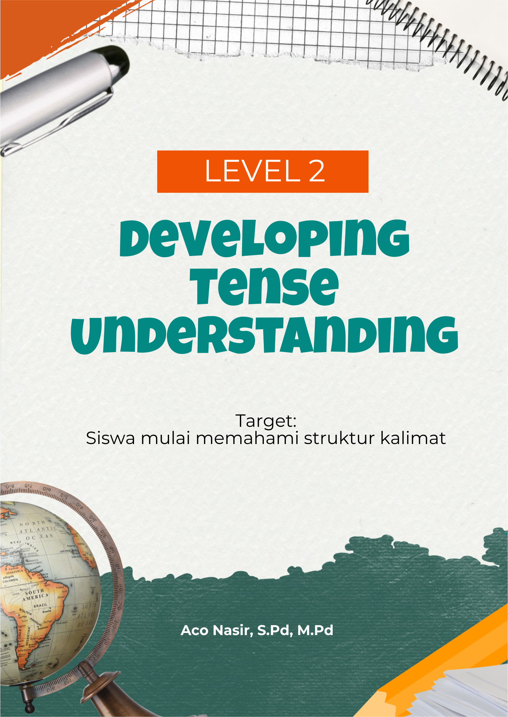 Level 2 Developing Tense Understanding