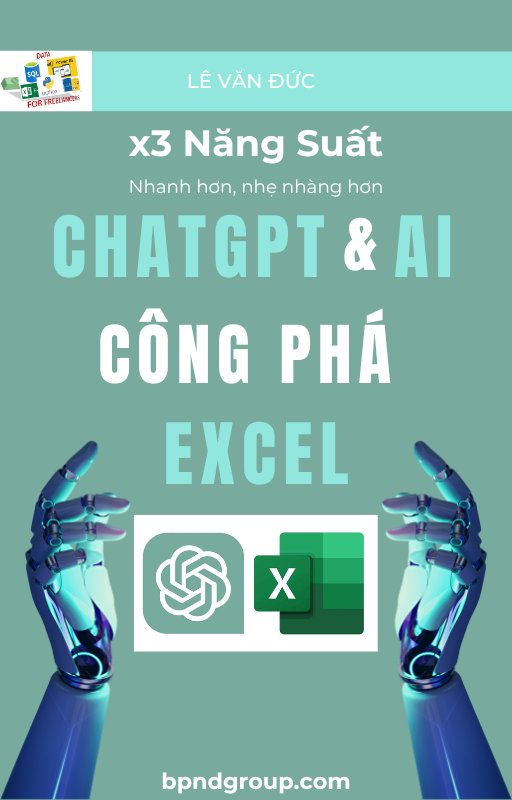 ChatGPT & AI Công Phá Excel – x3 Năng Suất, Nhanh Hơn - Nhẹ Nhàng Hơn